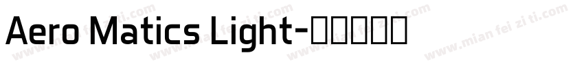 Aero Matics Light字体转换